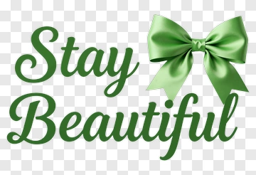 Stay Beautiful With Green Bow PNG