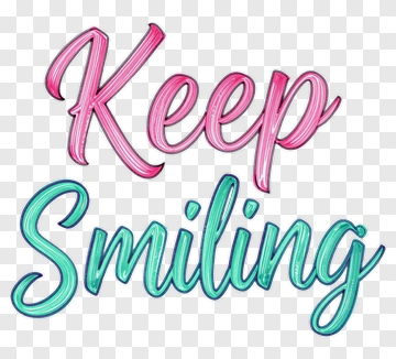 Keep Smiling PNG