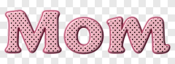 Pink Polka Dot Mom Text PNG