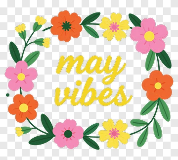 Colorful Floral May Vibes Design PNG