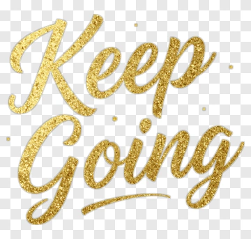 Keep Going Golden Text PNG