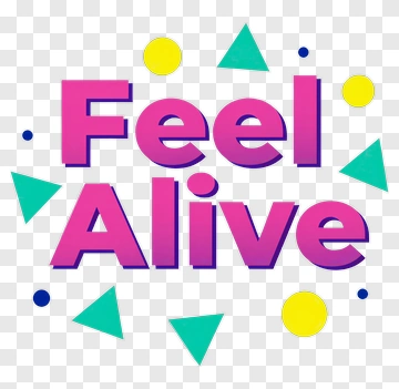 Feel Alive PNG