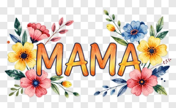 Colorful Floral Design With The Word Mama PNG