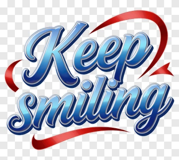 Keep Smiling PNG