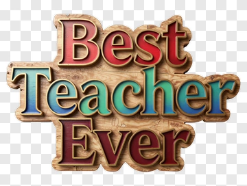 Best Teacher Ever Sign PNG